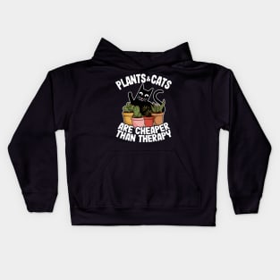 Plants & Cats Are Cheaper Than Therapy Gardening Gift Funny Cat Lover Kids Hoodie
